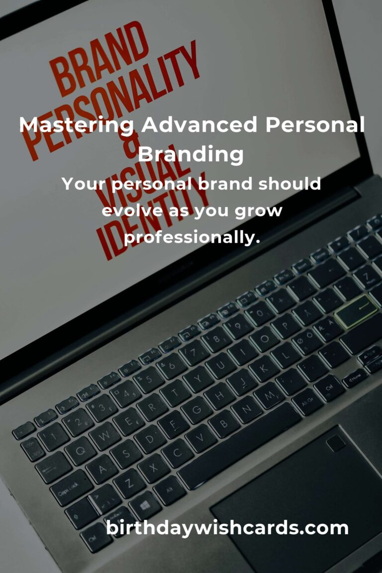 Comprehensive Guide to Mastering Advanced Personal Branding