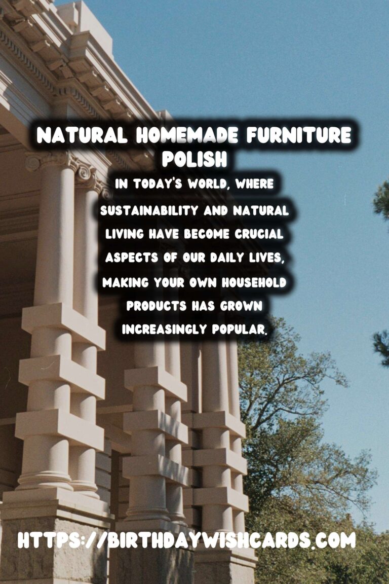 Crafting Natural and Nourishing Homemade Furniture Polish