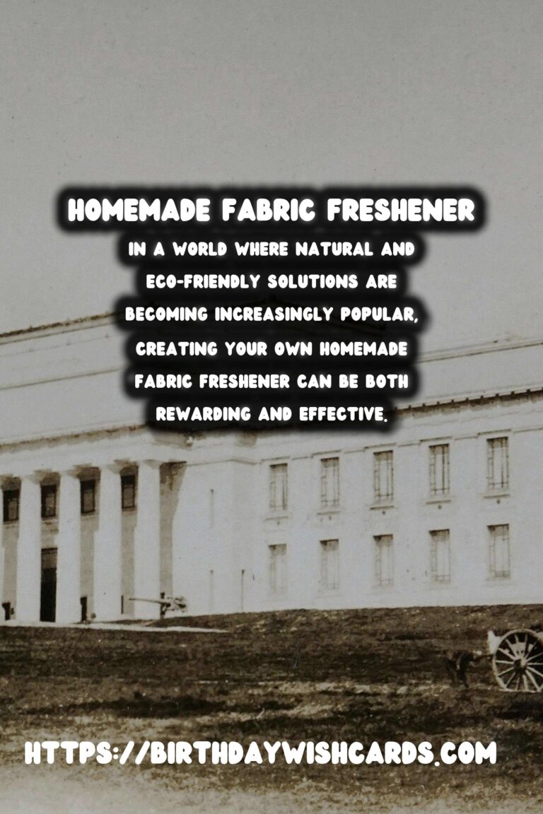 Crafting Your Own Homemade Fabric Freshener: A Natural Odor Eliminator