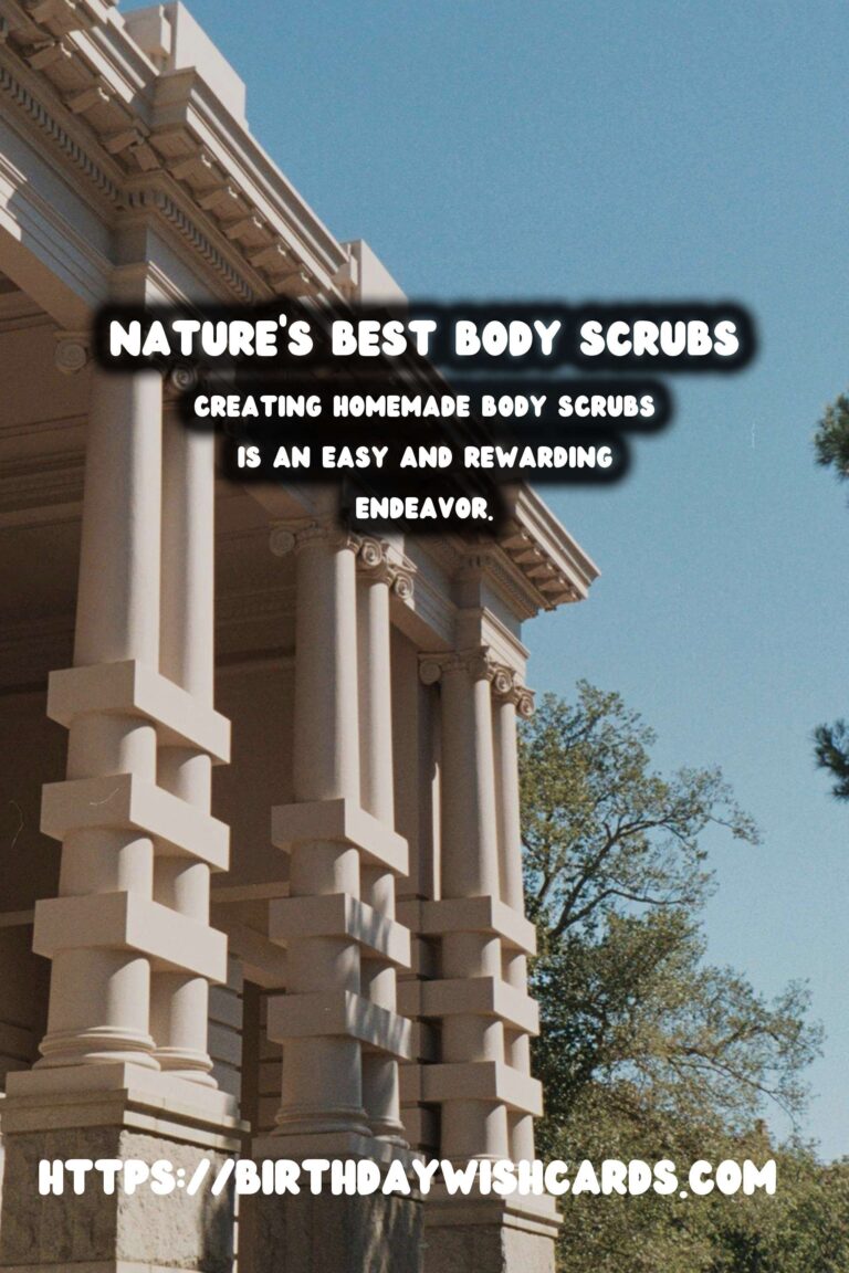 Create Radiant Skin: Homemade Body Scrubs with Natural Ingredients