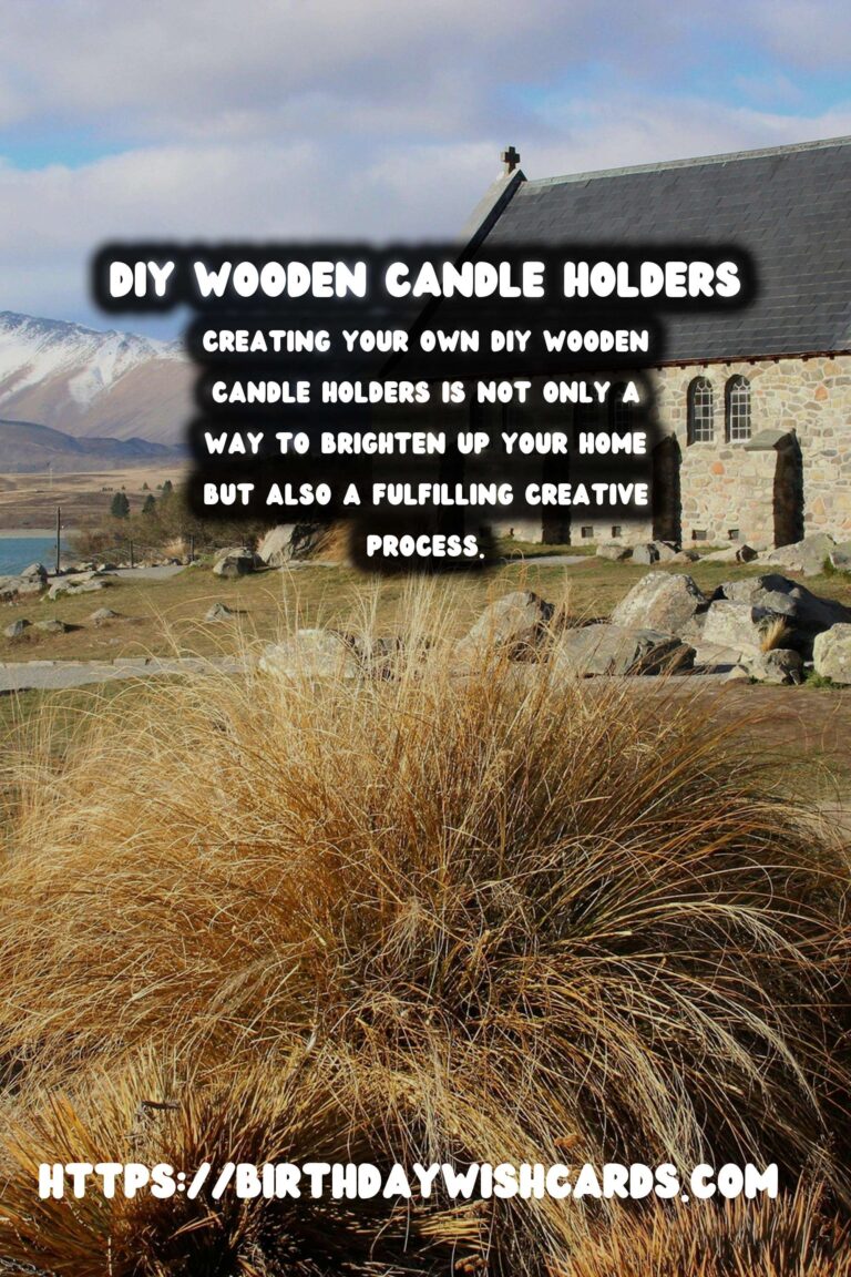 Creating Exquisite DIY Wooden Candle Holders: A Step-by-Step Guide