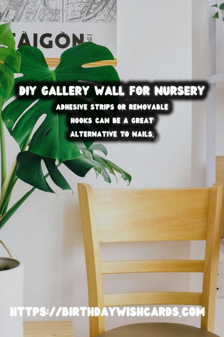 Creating a DIY Gallery Wall for Your Nursery: A Step-by-Step Guide