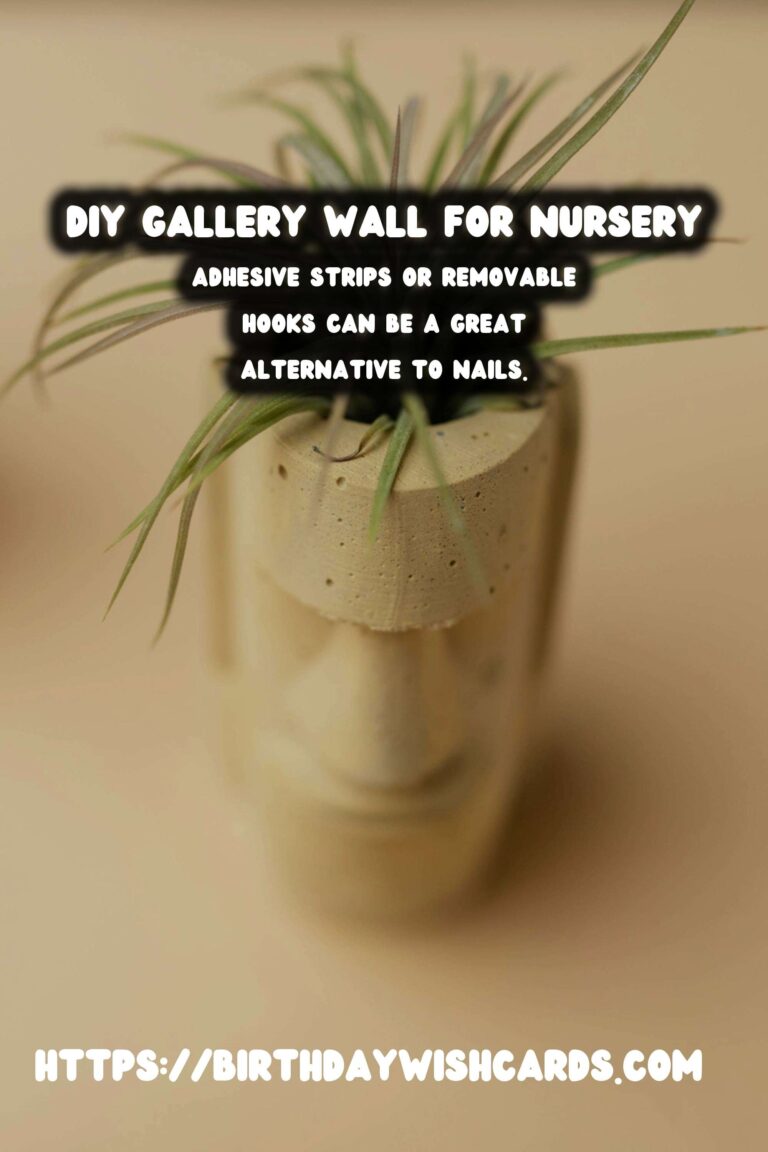 Creating a DIY Gallery Wall for Your Nursery: A Step-by-Step Guide