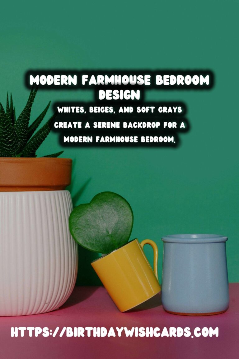 Creating a Modern Farmhouse Bedroom: Tips and Ideas