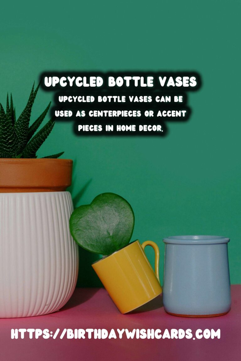 Creative Ideas for Upcycling Old Bottles into Beautiful Vases