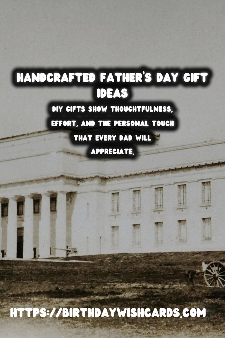 Creative and Practical DIY Gifts for Father's Day: Show Your Love with Thoughtful Creations