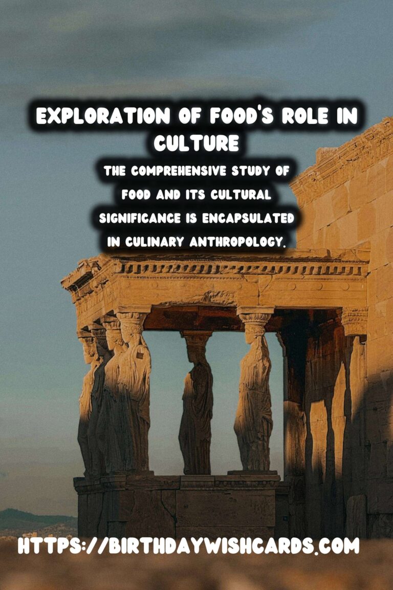 Culinary Anthropology: Exploring Food’s Role in History