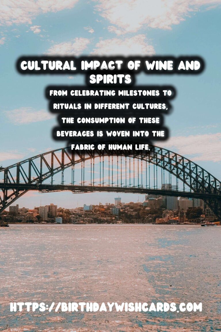 Culinary Anthropology: Exploring the Rich History of Wine and Spirits