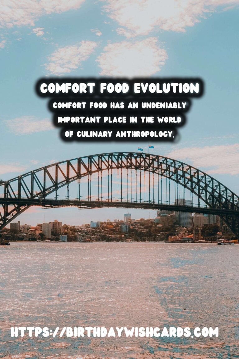 Culinary Anthropology: The Evolution of Comfort Food