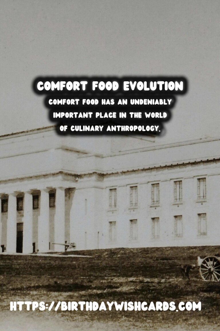 Culinary Anthropology: The Evolution of Comfort Food