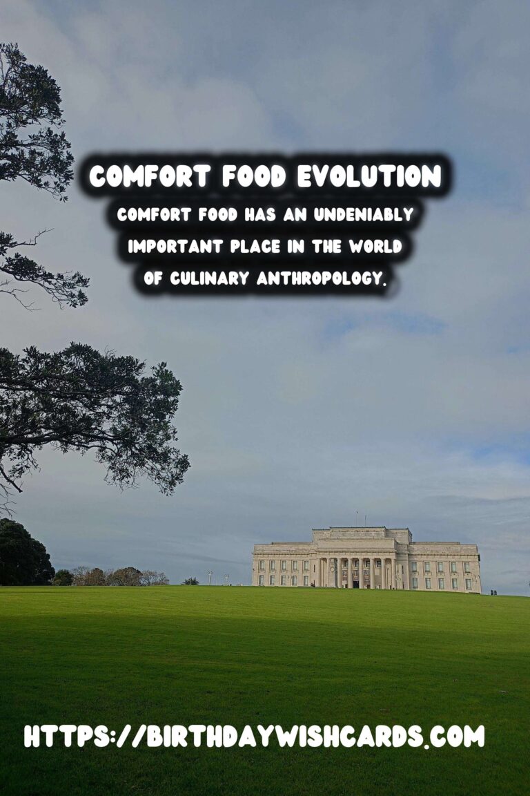Culinary Anthropology: The Evolution of Comfort Food