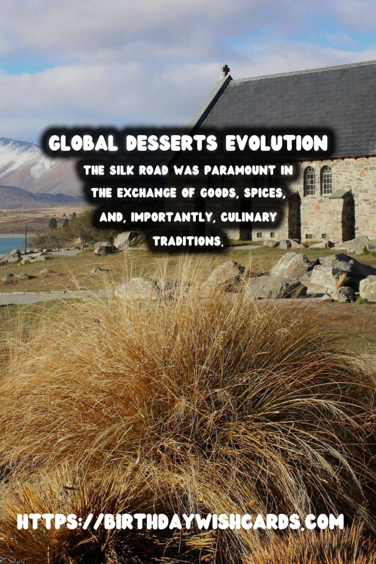 Culinary Anthropology: The History of Global Desserts