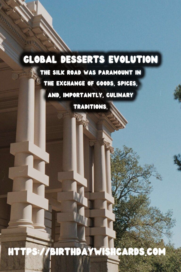 Culinary Anthropology: The History of Global Desserts