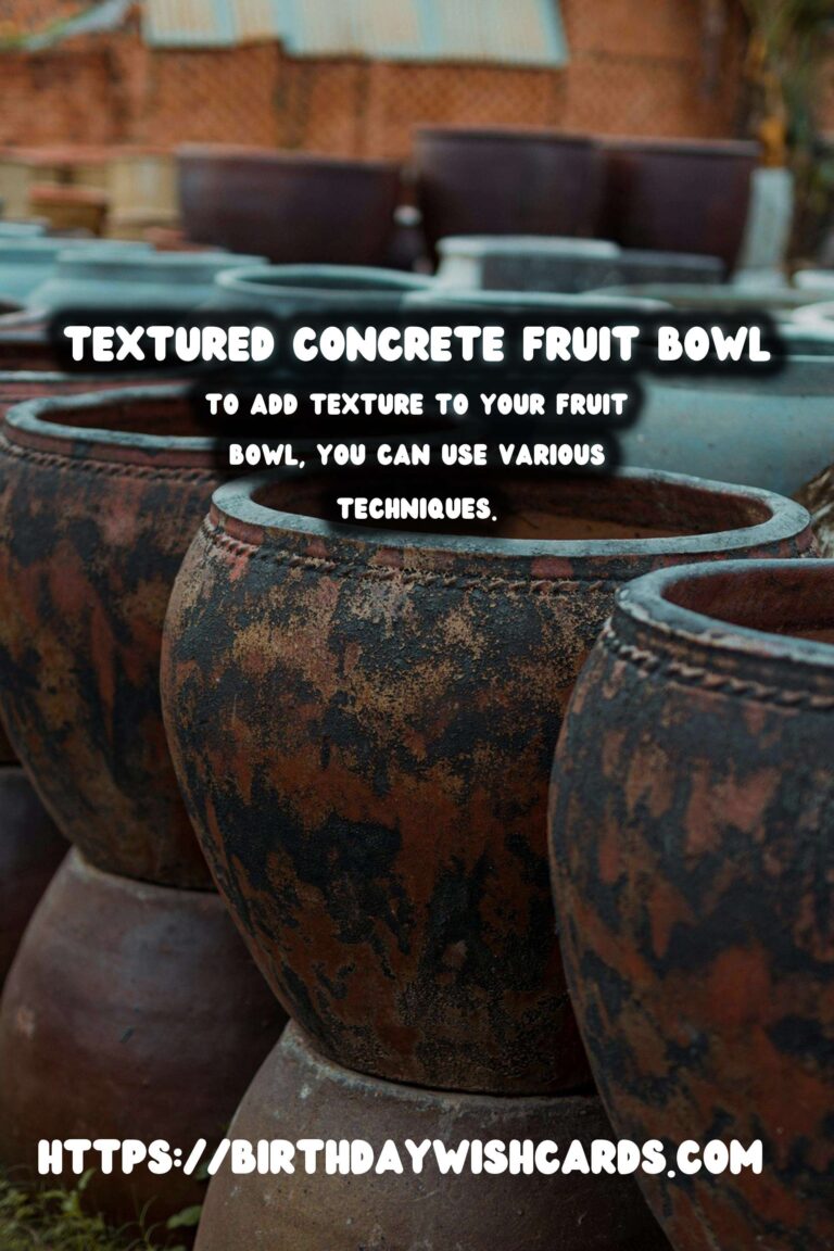 DIY Concrete Fruit Bowl: How to Achieve a Textured Finish