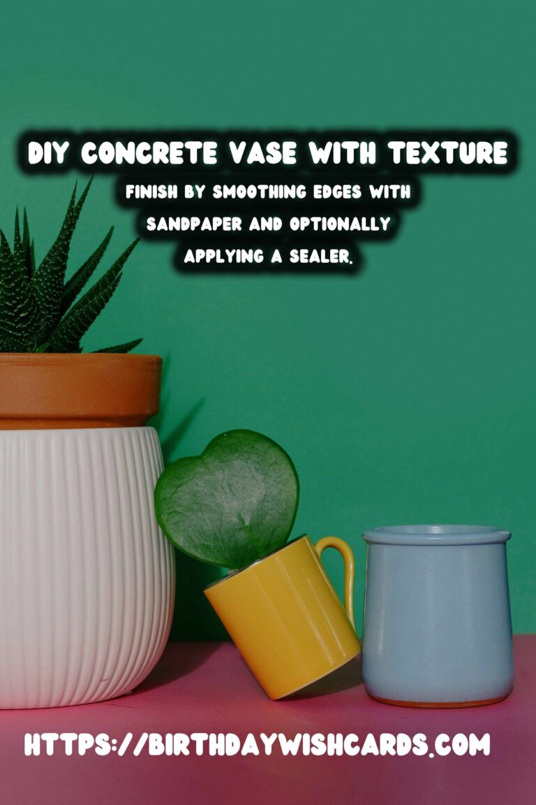 DIY Concrete Vases with Textured Surfaces: A Step-by-Step Guide