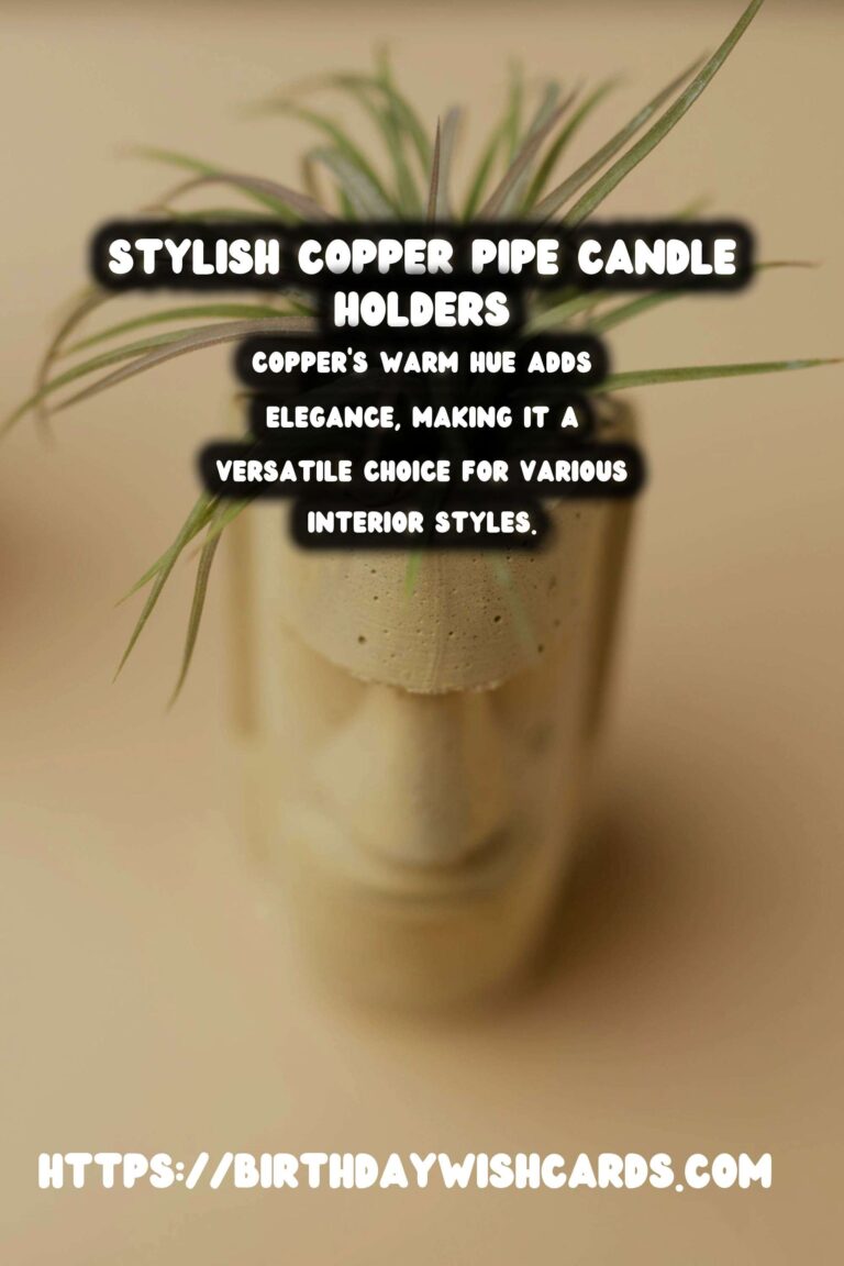 DIY Copper Pipe Candle Holders: A Stylish Addition to Your Home Decor