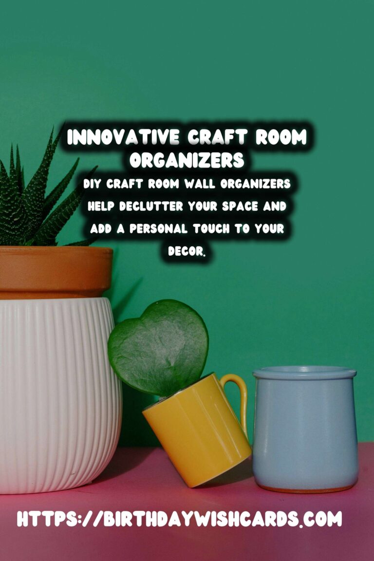 DIY Craft Room Wall Organizers: Transform Your Space