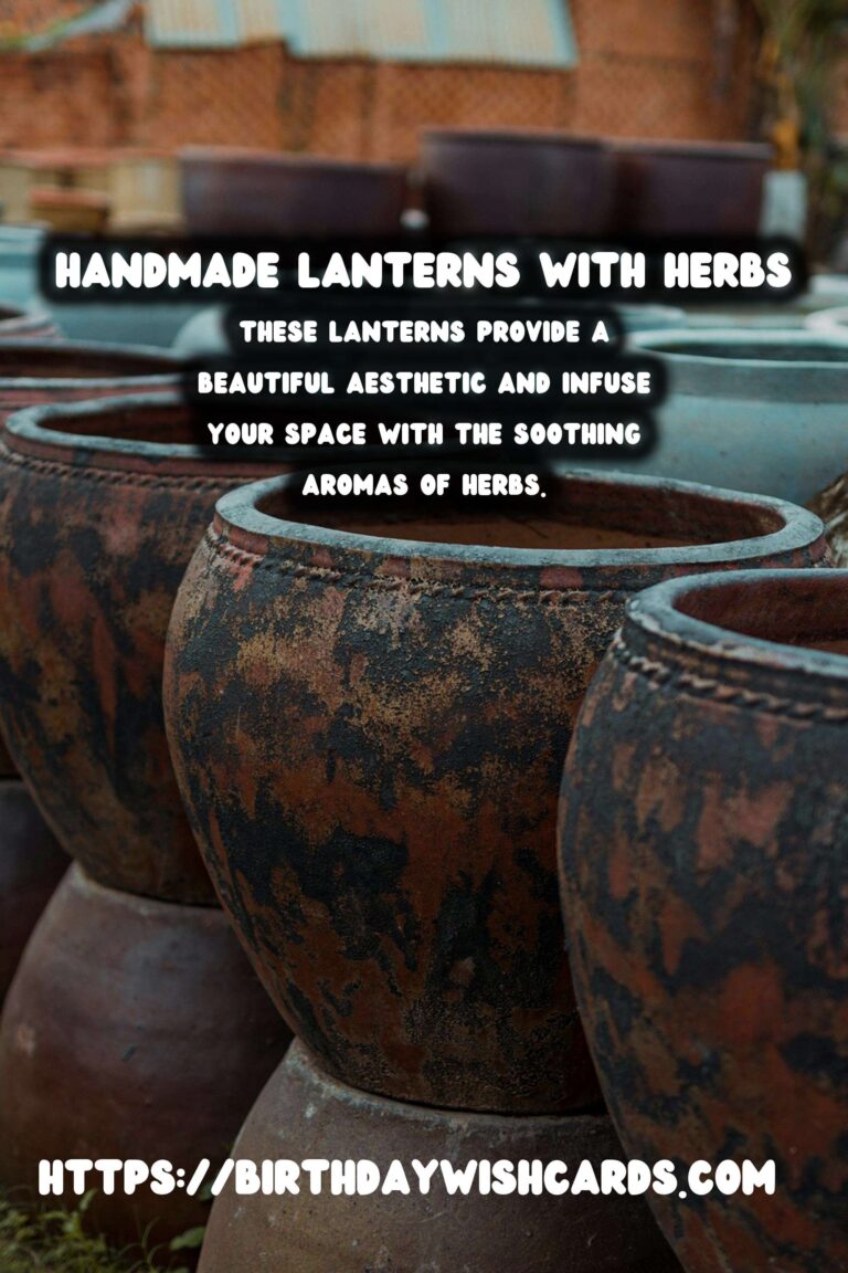 DIY Decorative Lanterns with Dried Herbs: A Crafting Guide