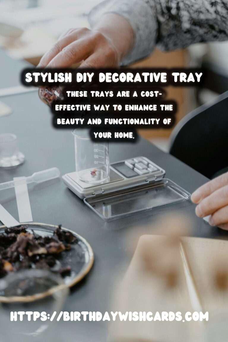 DIY Decorative Trays: A Stylish Addition to Your Home Decor