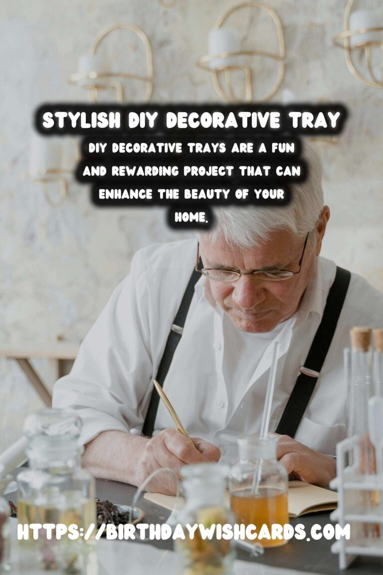 DIY Decorative Trays: A Stylish Addition to Your Home Decor