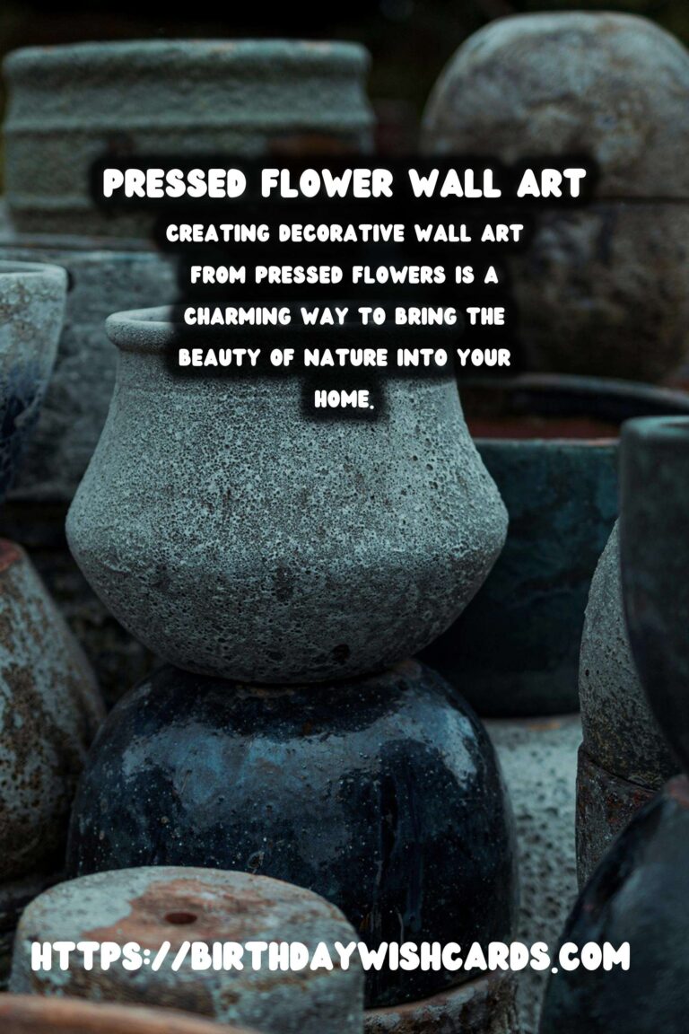 DIY Decorative Wall Art from Pressed Flowers: A Creative Guide