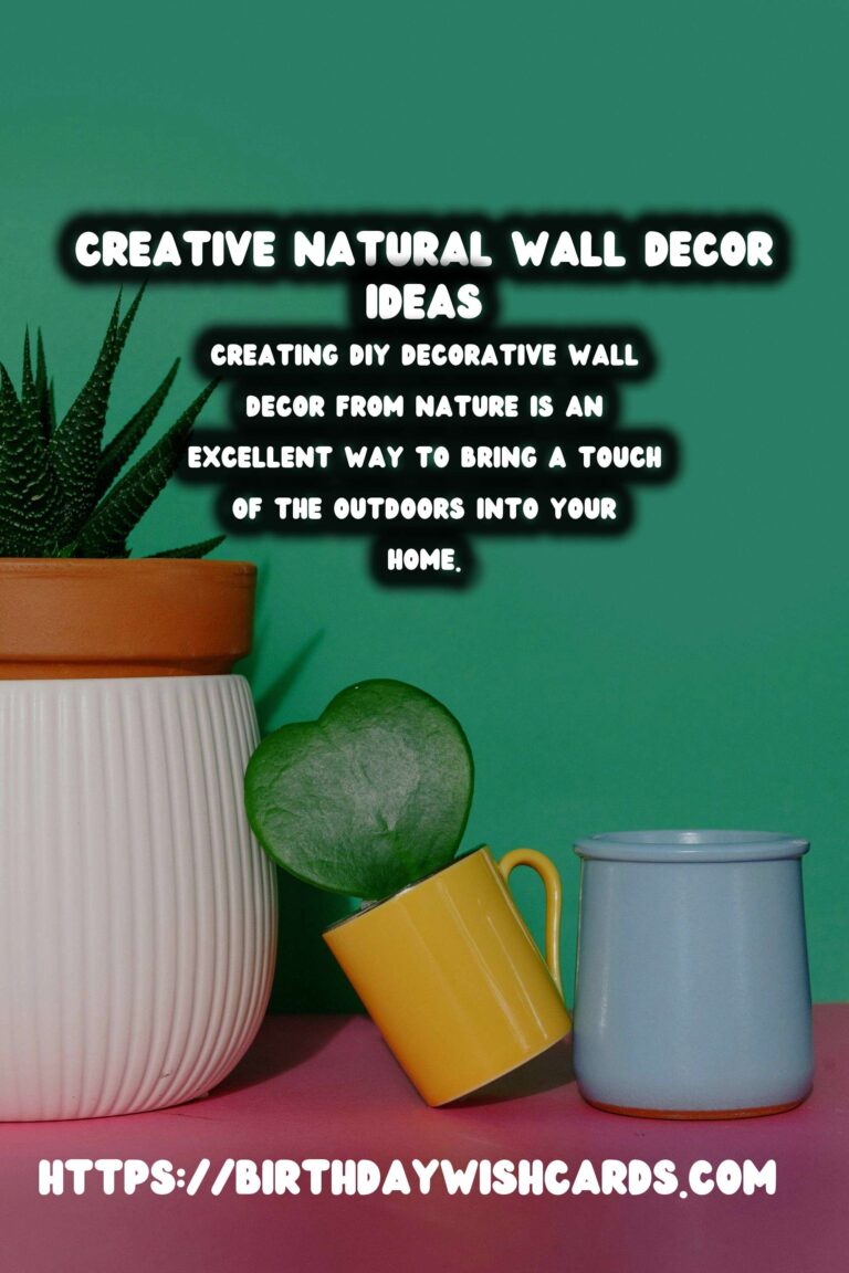 DIY Decorative Wall Decor from Nature: Transform Your Home with Natural Elements