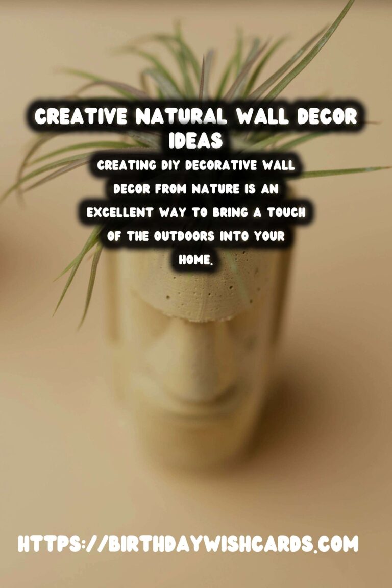 DIY Decorative Wall Decor from Nature: Transform Your Home with Natural Elements