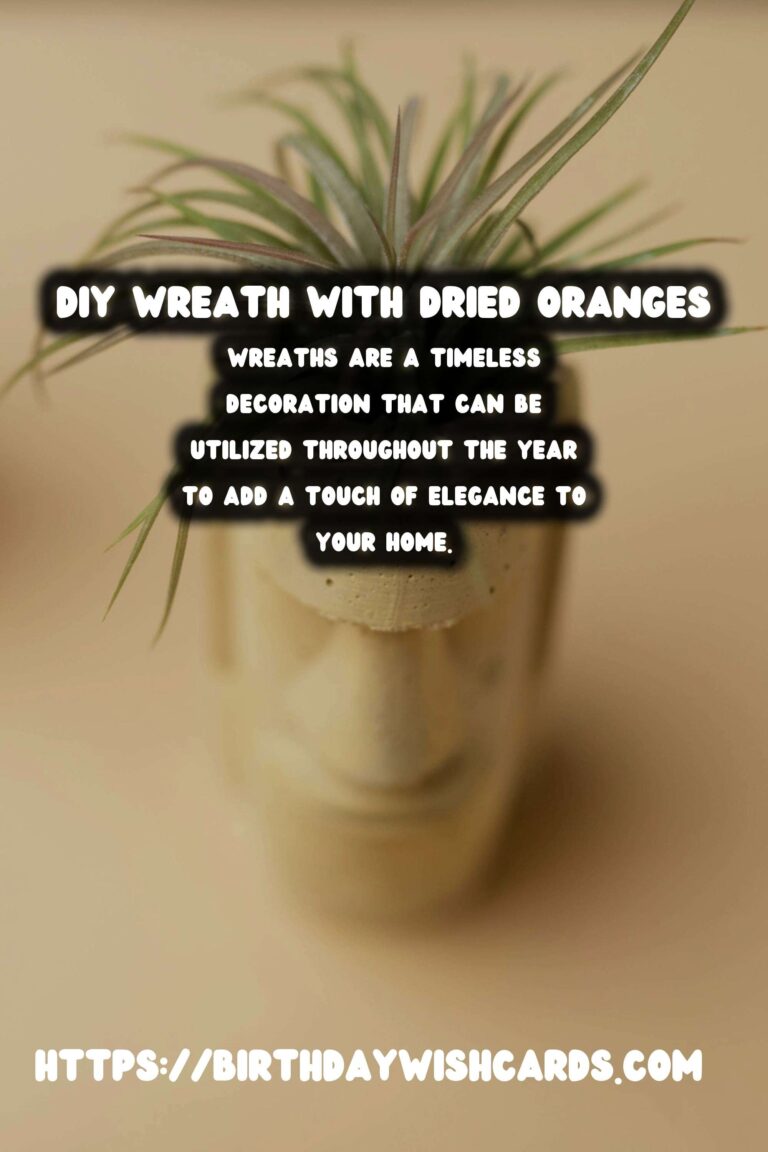 DIY Decorative Wreaths with Dried Oranges: A Creative Guide