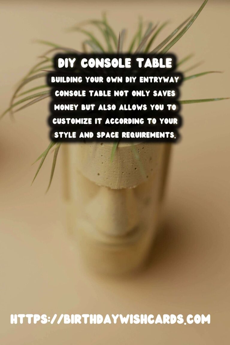 DIY Entryway Console Table: A Step-by-Step Guide to Building Your Own