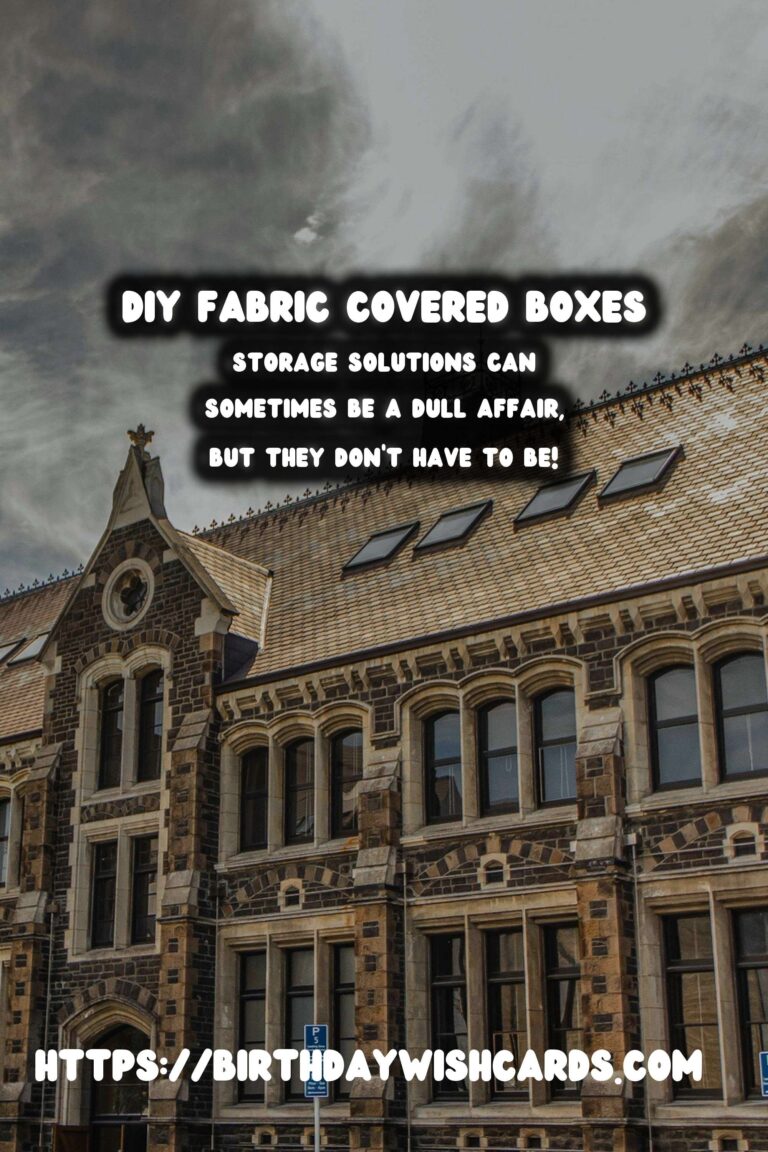 DIY Fabric Covered Boxes for Stylish Storage Solutions