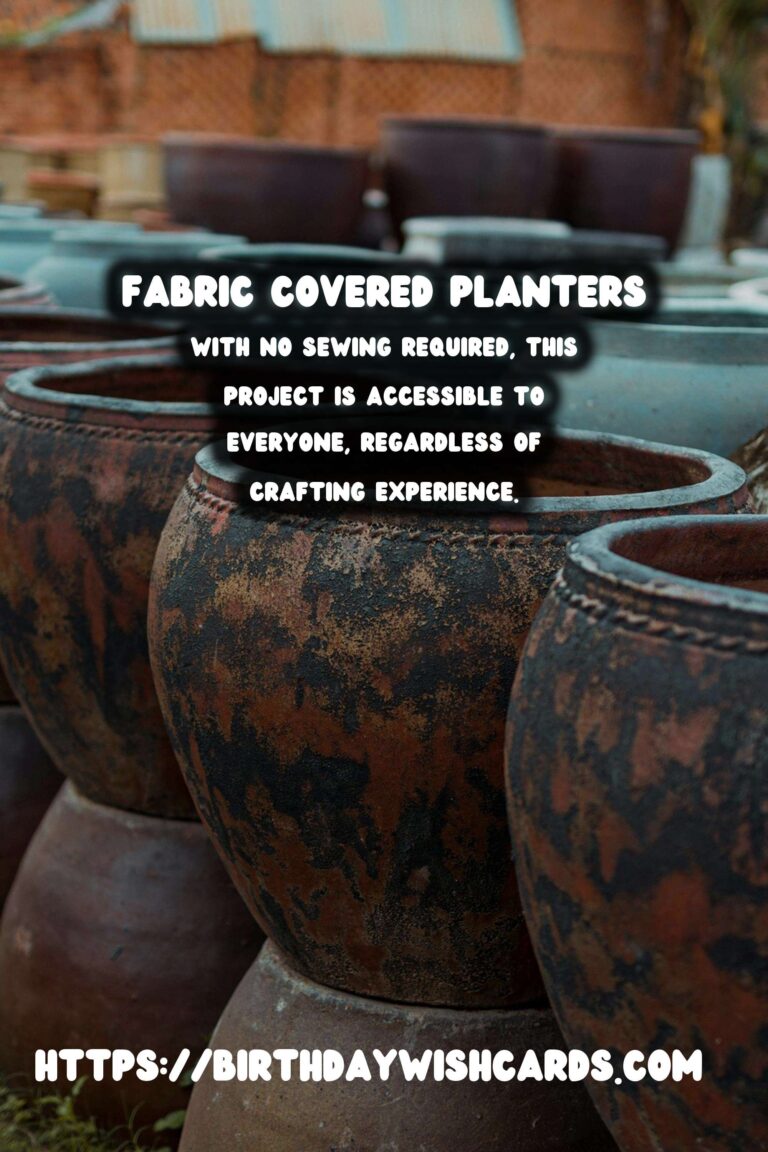 DIY Fabric Covered Planters: No-Sew Guide for Beautiful Indoor Gardens