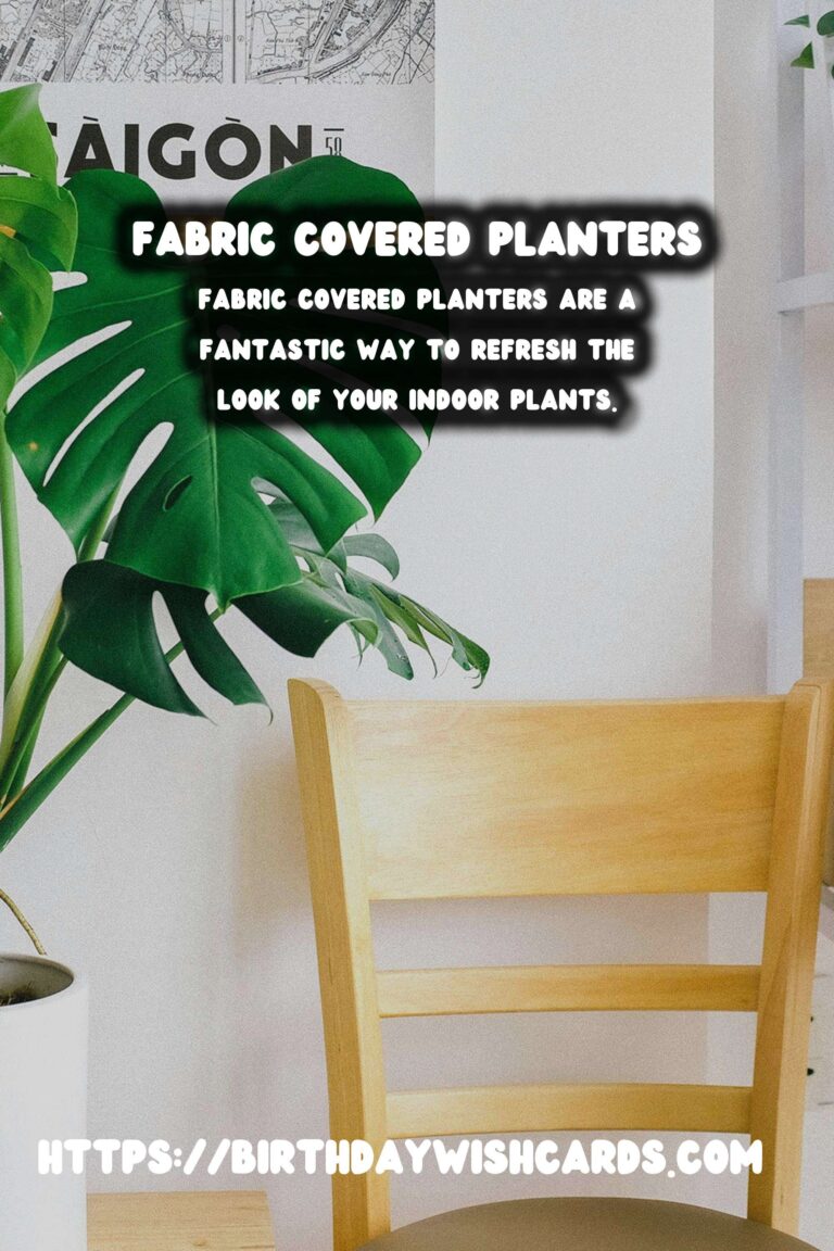 DIY Fabric Covered Planters: No-Sew Guide for Beautiful Indoor Gardens