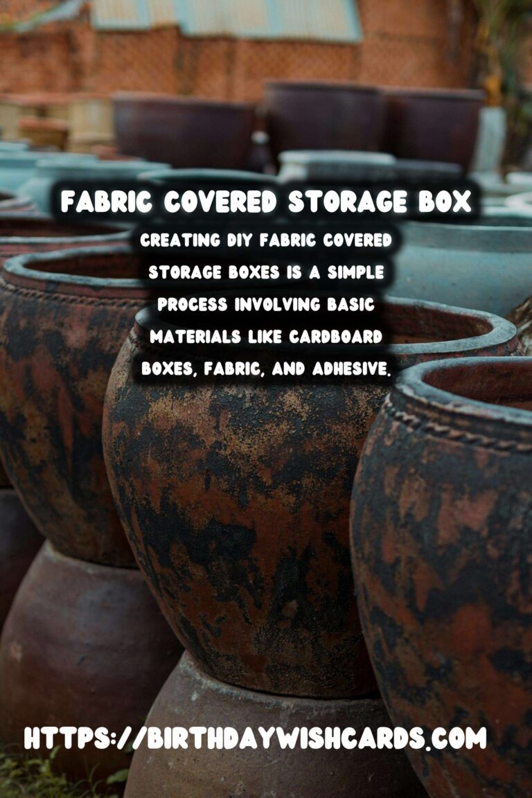 DIY Fabric Covered Storage Boxes: Stylish and Functional Organization Solutions