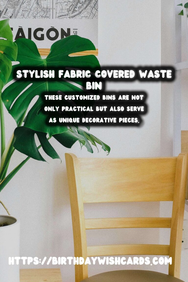 DIY Fabric Covered Waste Bins: A Stylish and Budget-Friendly Solution