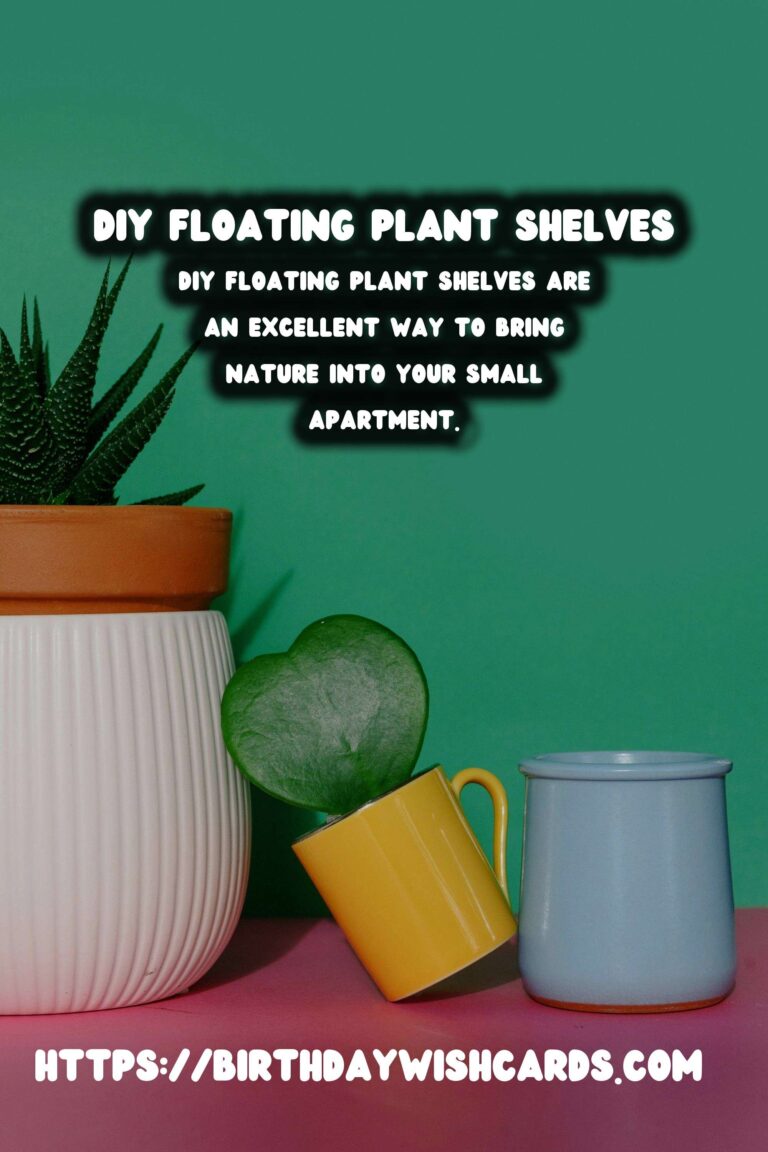 DIY Floating Plant Shelves for Small Apartments: A Space-Saving Solution