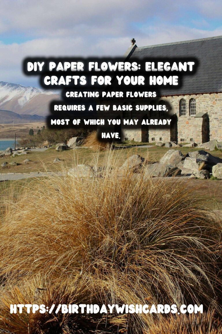 DIY Paper Flowers: Elevate Your Home Decor with Elegant Crafts