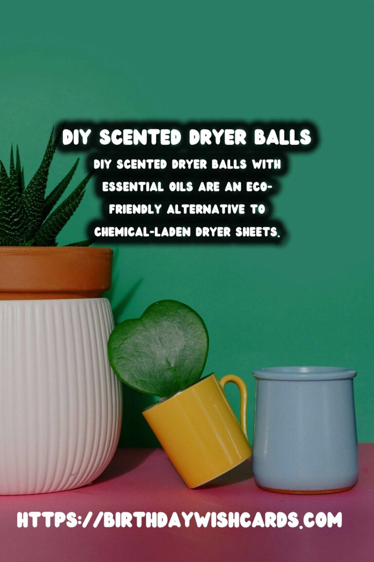 DIY Scented Dryer Balls with Essential Oils: A Natural Way to Freshen Laundry