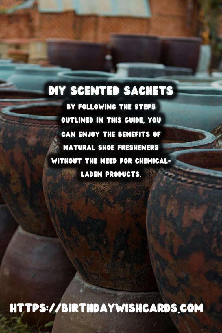 DIY Scented Sachets for Shoes: A Step-by-Step Guide to Freshen Up Your Footwear