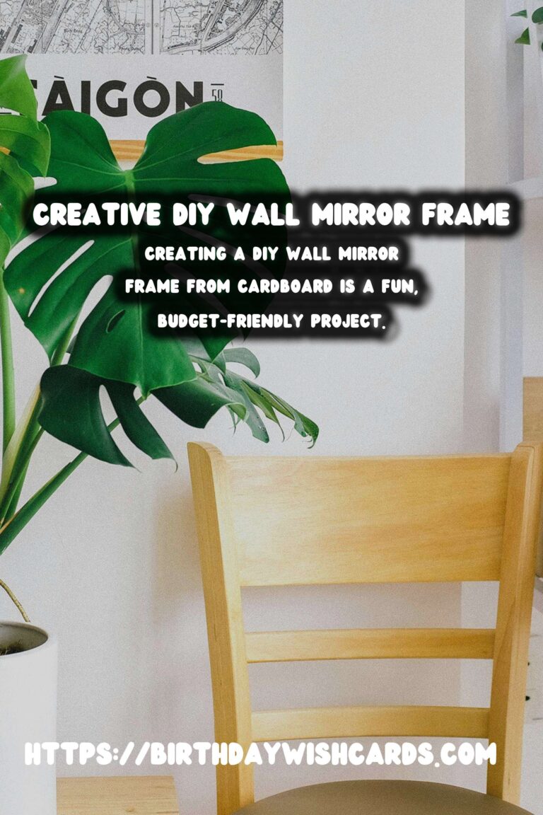 DIY Wall Mirror Frame from Cardboard: A Creative and Affordable Project
