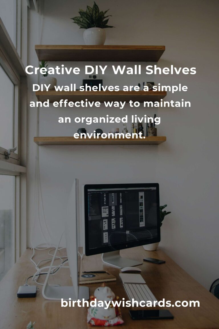DIY Wall Shelves for Organized Living: Enhance Your Space with Stylish Storage