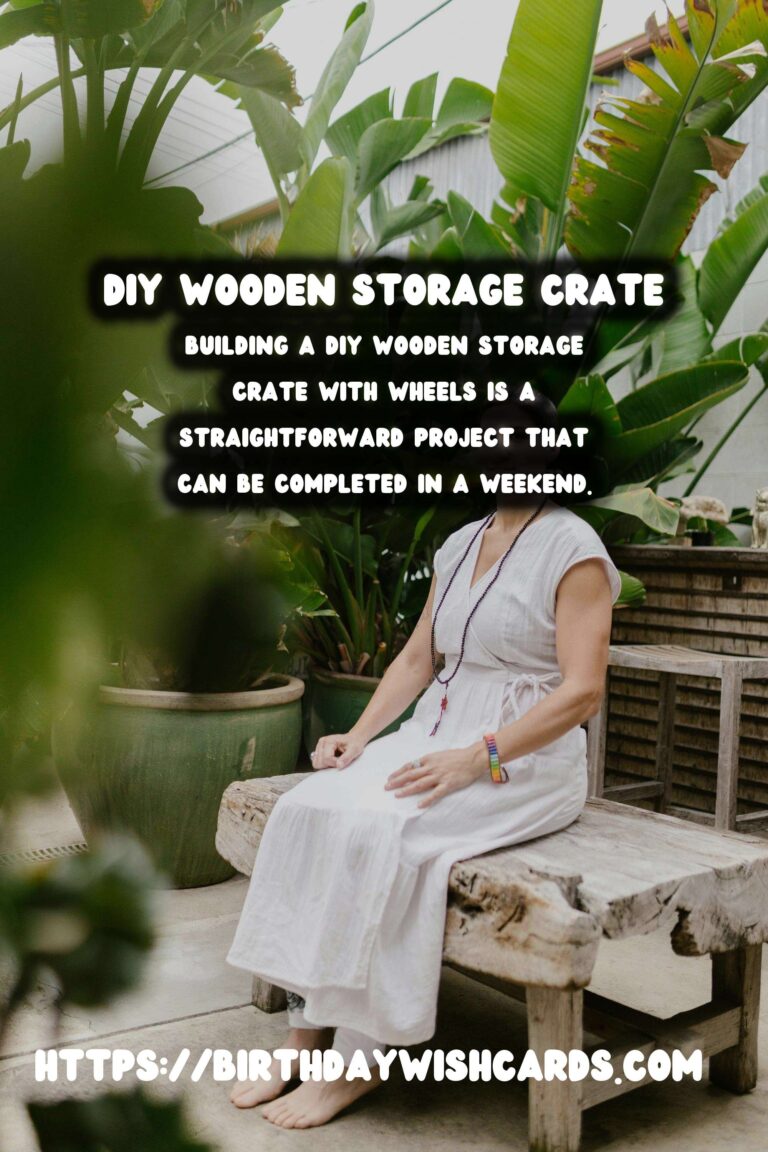 DIY Wooden Storage Crate with Wheels: A Step-by-Step Guide
