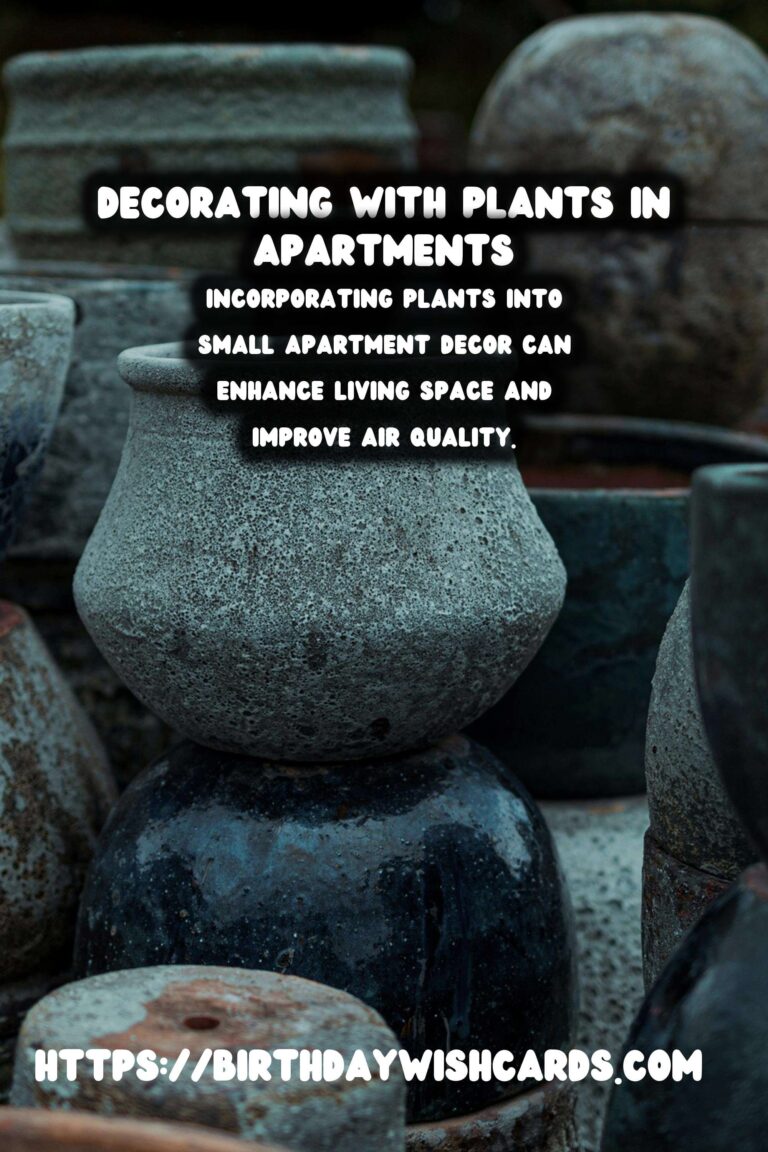 Decorating with Plants in Small Apartments: Maximizing Space and Style
