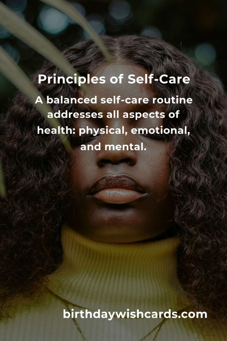 Demystifying Self-Care Routines: Principles for a Balanced Life