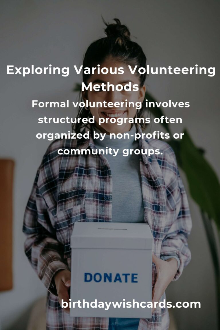 Demystifying Volunteering Methods: Your Ultimate Guide to Making an Impact
