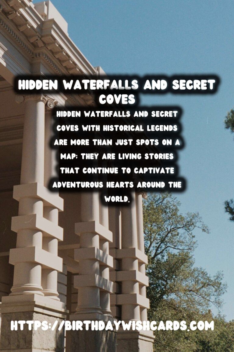 Discover Hidden Waterfalls and Secret Coves with Historical Legends