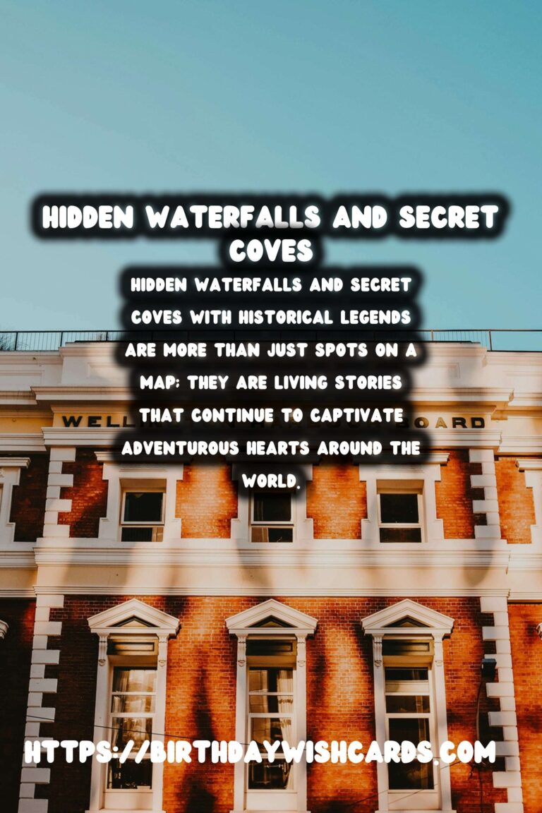 Discover Hidden Waterfalls and Secret Coves with Historical Legends