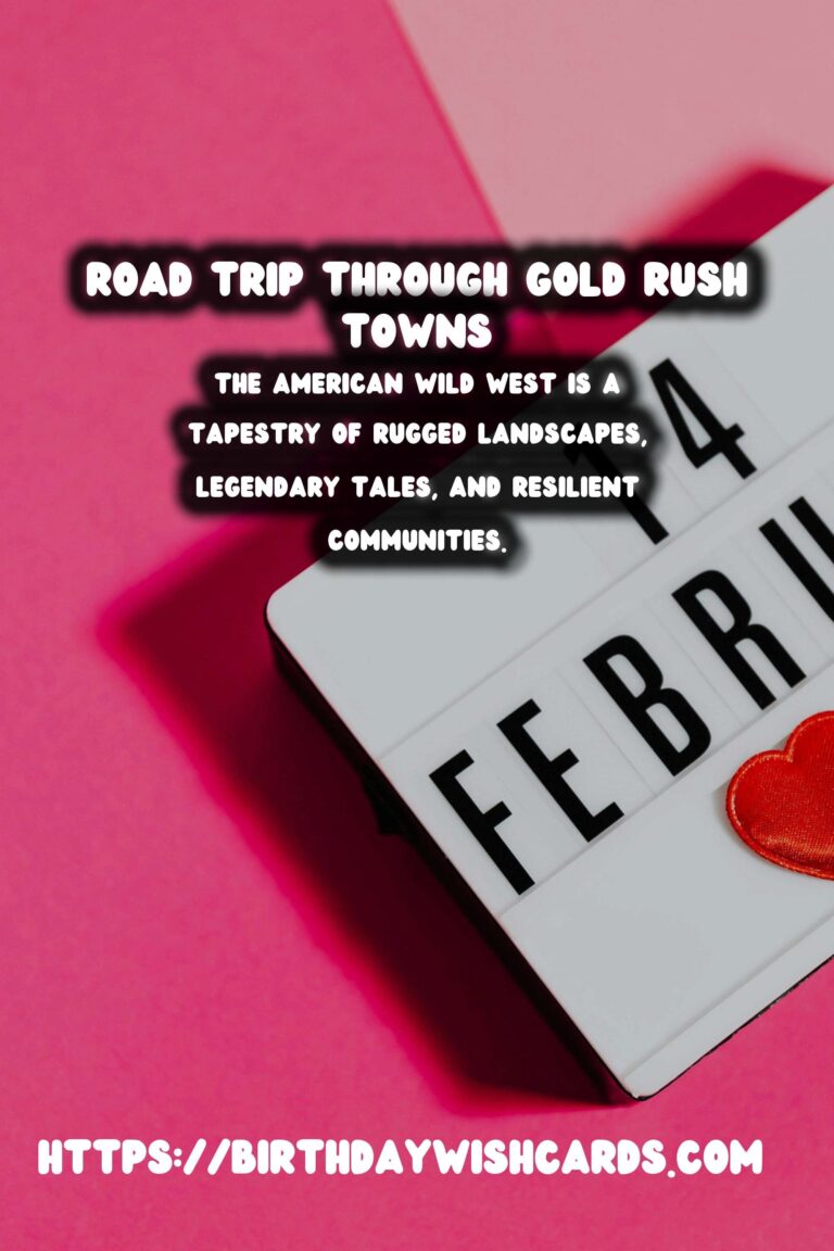 Discover the Historic Journey Through the American Wild West's Gold Rush Towns