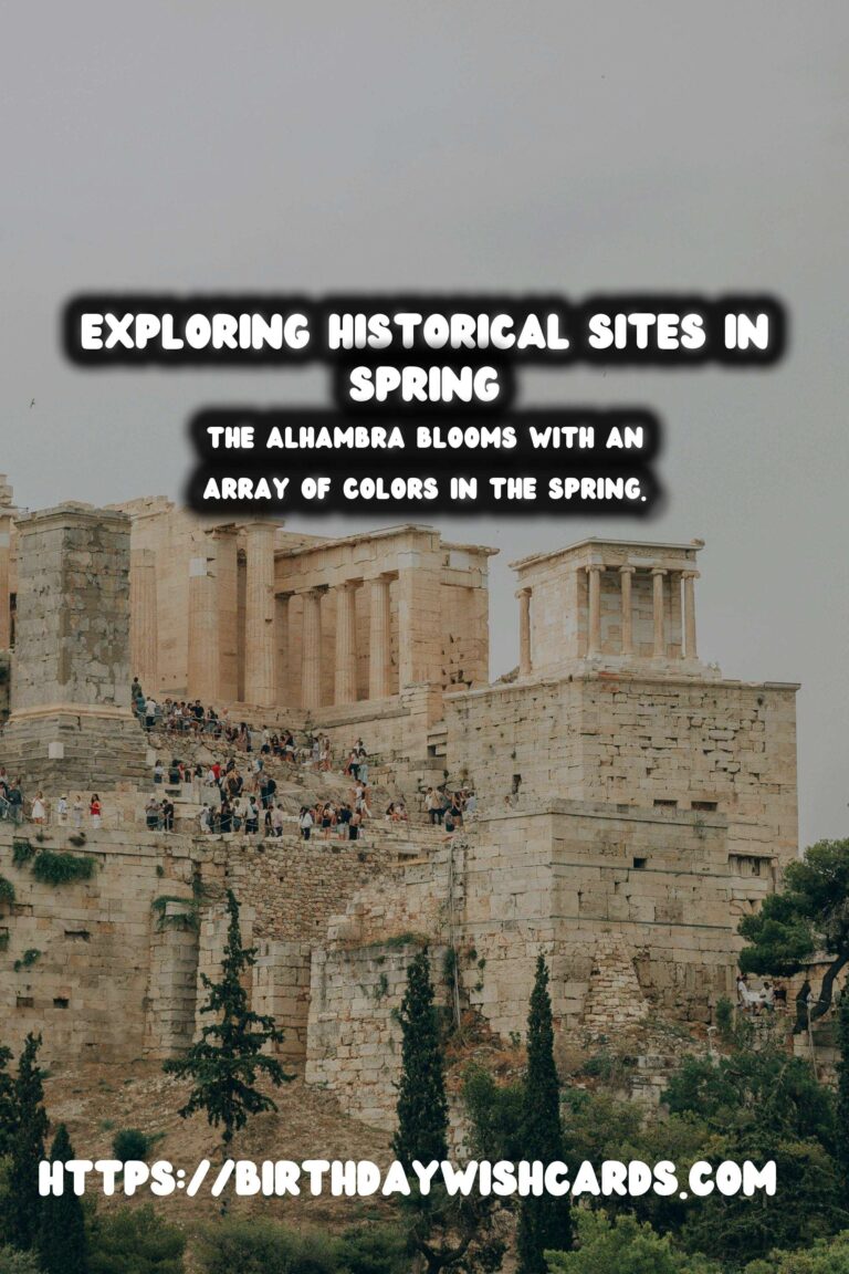 Discovering Historical Sites in the Spring: The Magic of Off-Season Travel