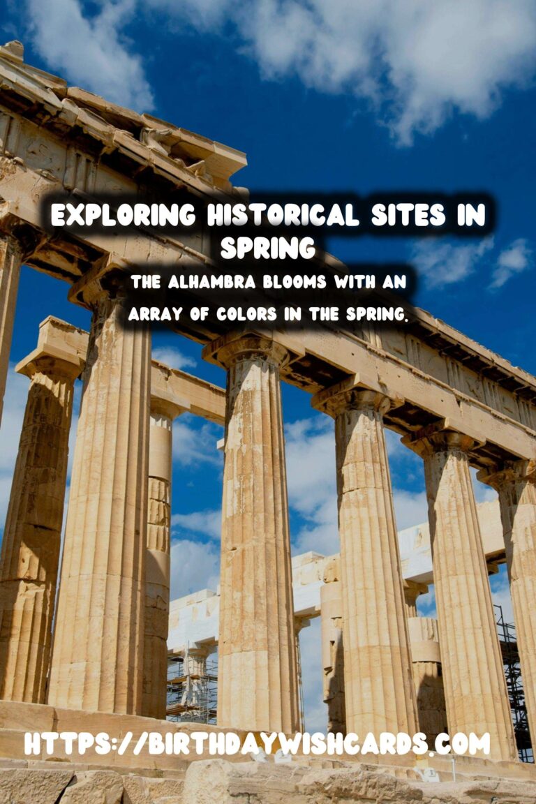 Discovering Historical Sites in the Spring: The Magic of Off-Season Travel