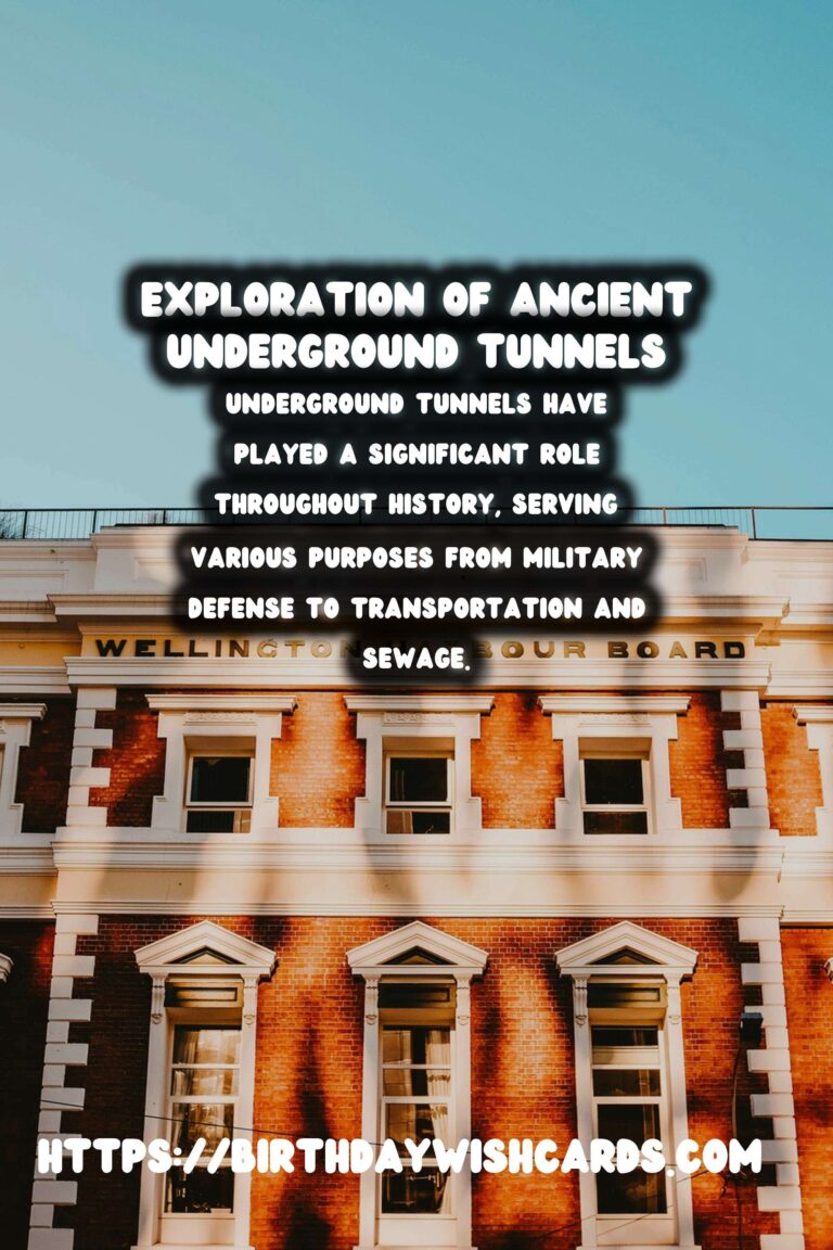 Discovering the Mysteries of Underground Historical Tunnels: A Guide for Archaeological Exploration